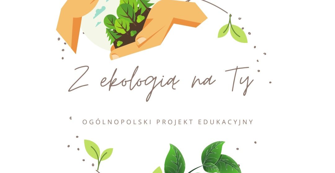 logo projektu edukacyjnego "Z ekologią na Ty"