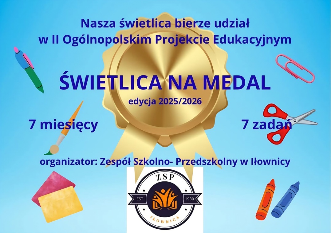 Ogólnopolski Projekt Edukacyjny "Świetlica na medal"