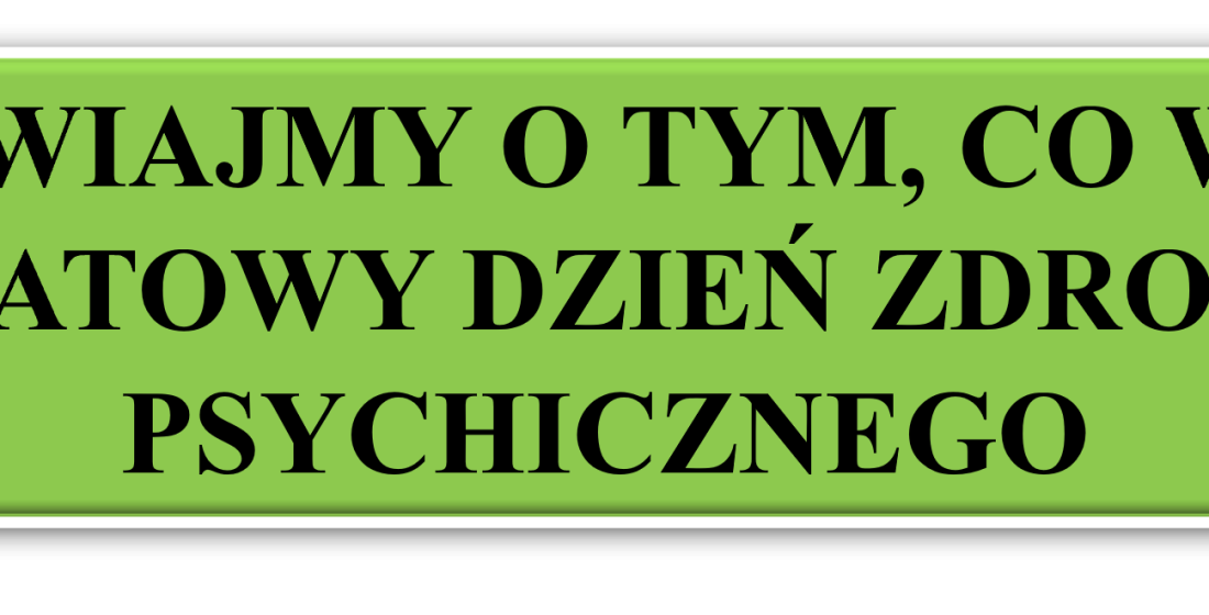 napis: Rozmawiajmy o tym, co ważne – Światowy Dzień Zdrowia Psychicznego